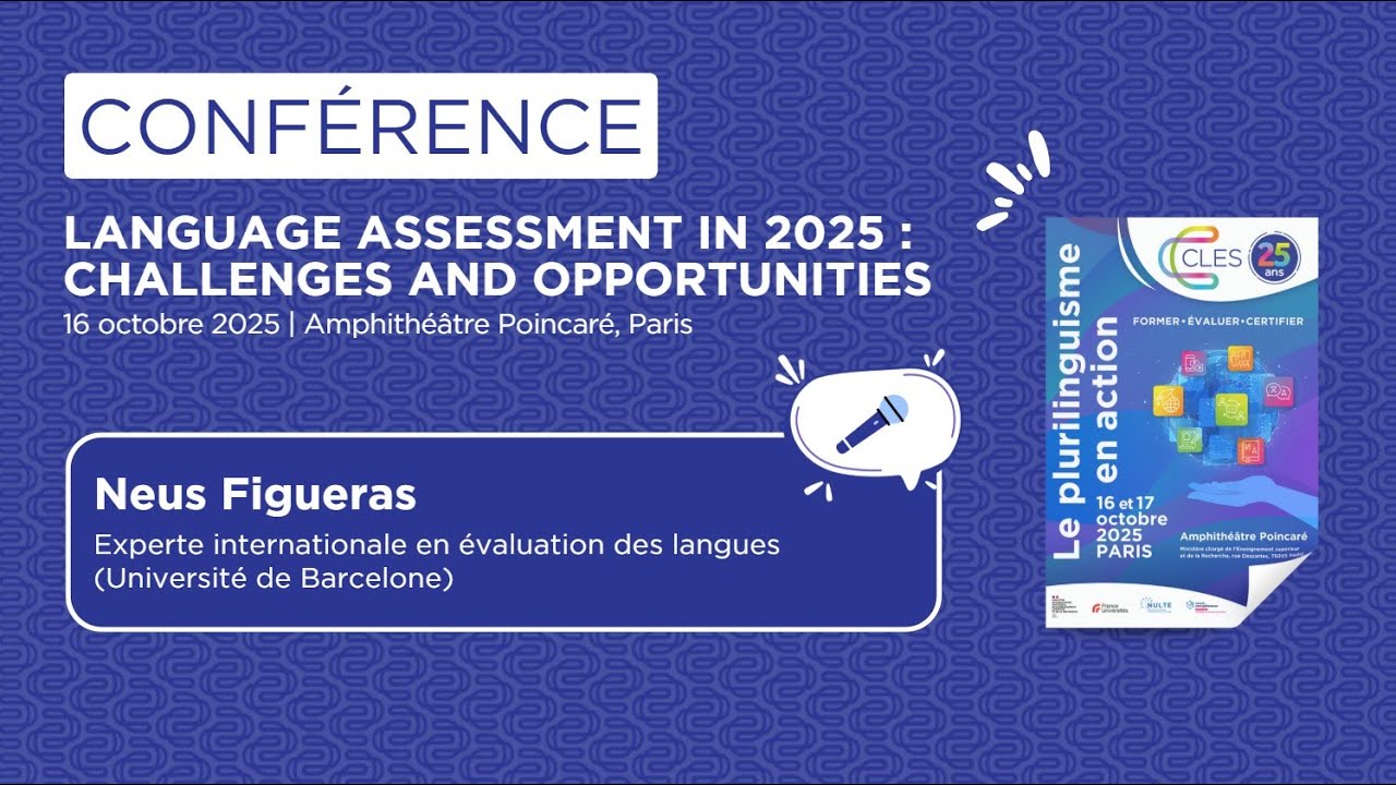 CLES 25 ans - Neus Figueras, Language assessment in 2025 : challenges and opportunities