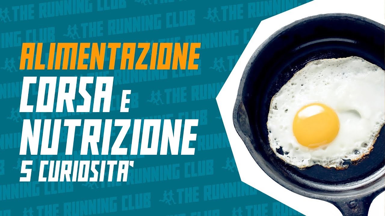 5 curiosità sulla nutrizione per il podista