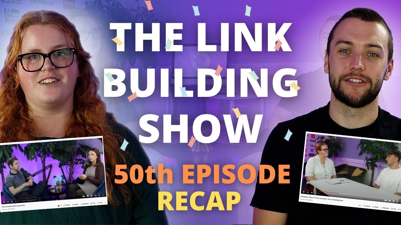 50 Episode Recap  |  The Link Building Show