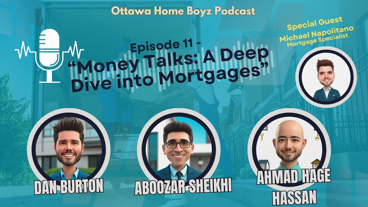 PODCAST - E11 - “Money Talks: A Deep Dive into Mortgages”