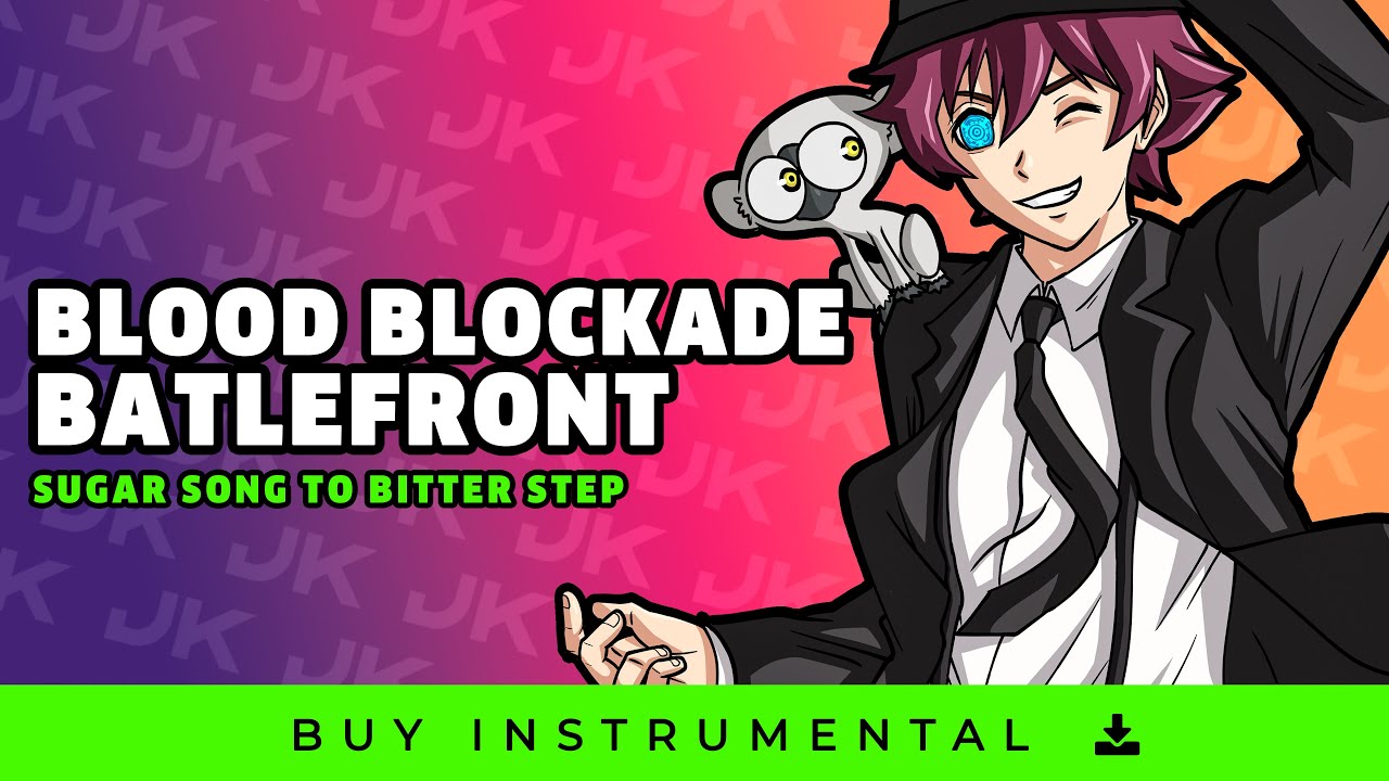 Blood Blockade Battlefront (Sugar Song to Bitter Step) INSTRUMENTAL (オフボーカル) + LYRICS ROMAJI
