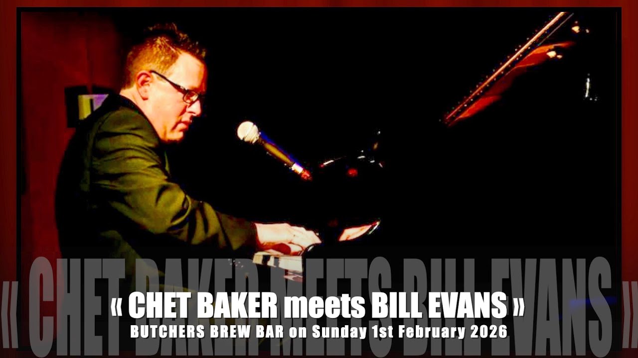 « CHET BAKER meets BILL EVANS » RODRIC WHITE Quartet at BUTCHERS BREW BAR Sunday 1st February 2026