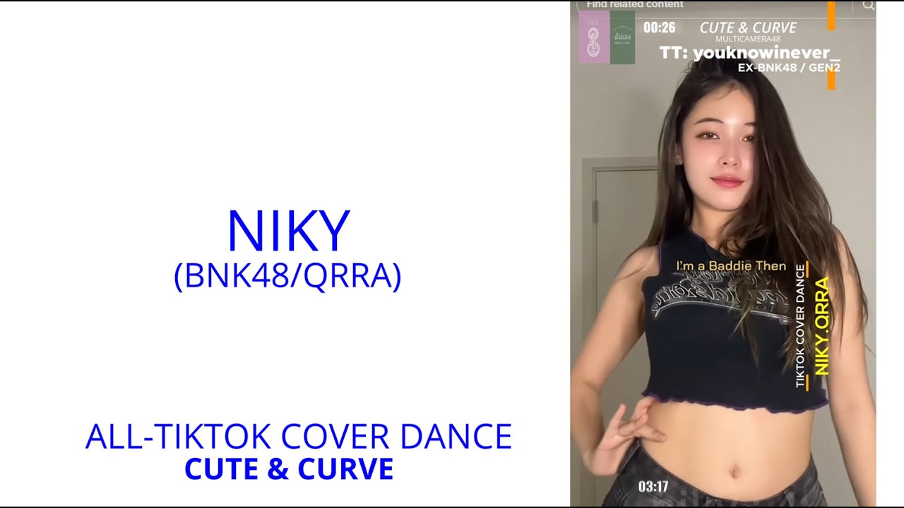 NIKY : BNK48-GEN2 : ALL-TIKTOK COVER DANCE :