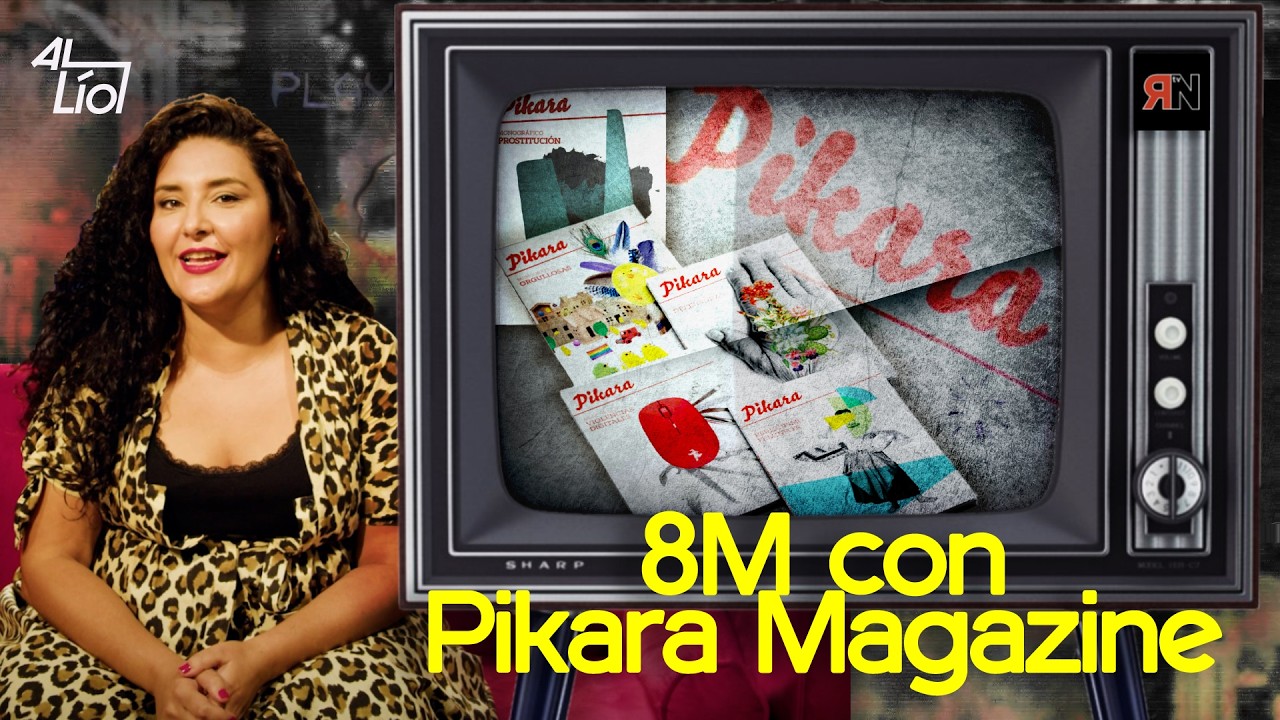 ENTREVISTA 8M CON PIKARA MAGAZINE | AL LÍO