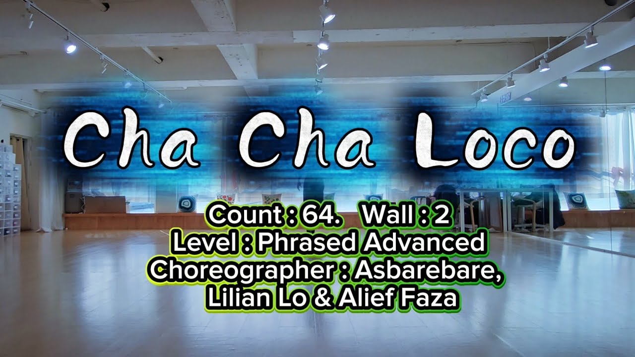 Cha cha Loco/ Phrased Advanced/
