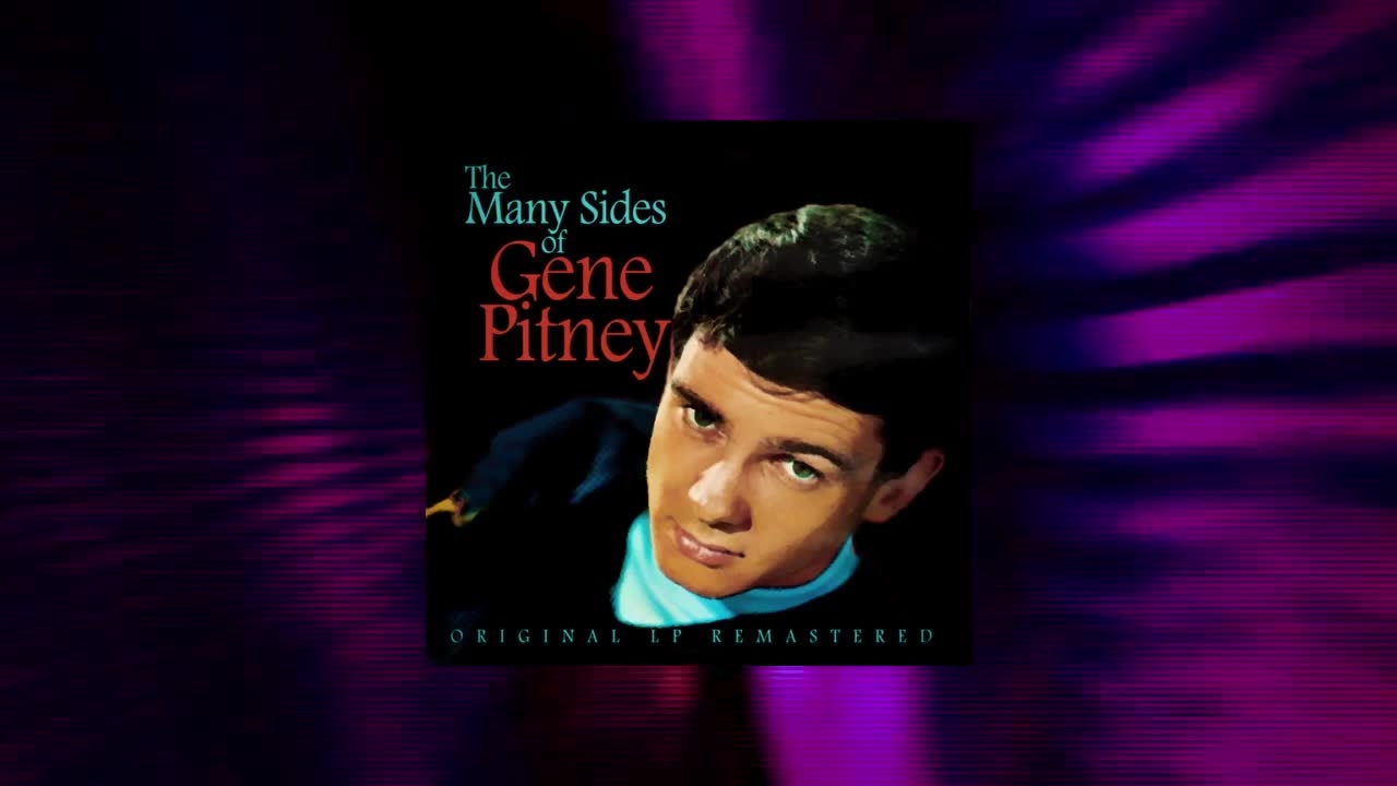 Gene Pitney - The Many Sides of Gene Pitney (Full Album)