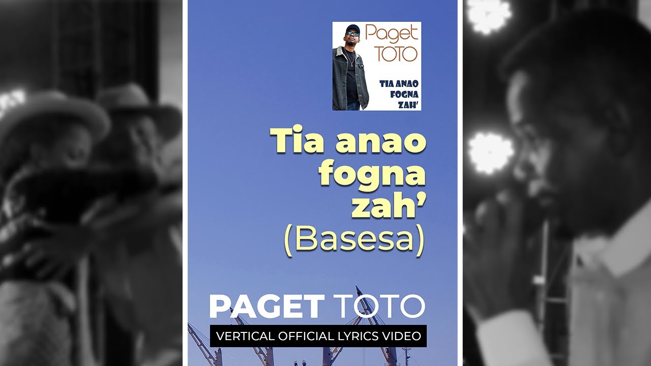 Paget Toto - Tia Anao Fogna Zah' #basesa #vertical #official #lyrics #video #live #samigasy #sfcg