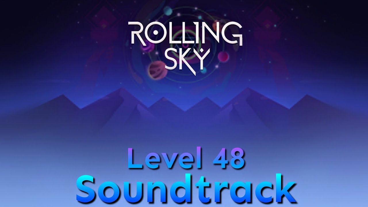 Rolling Sky - Level 48 Kepler's Dream [Official Soundtrack]