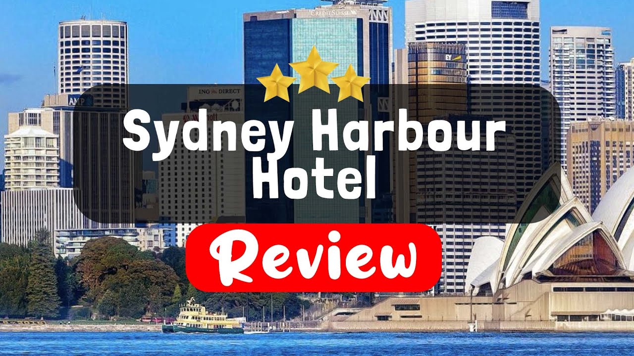 Sydney Harbour Hotel Review - Is This Hotel Worth It?