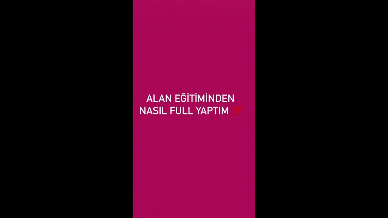 ALAN EĞİTİMİNDEN NASIL FULL YAPTIM ☺️