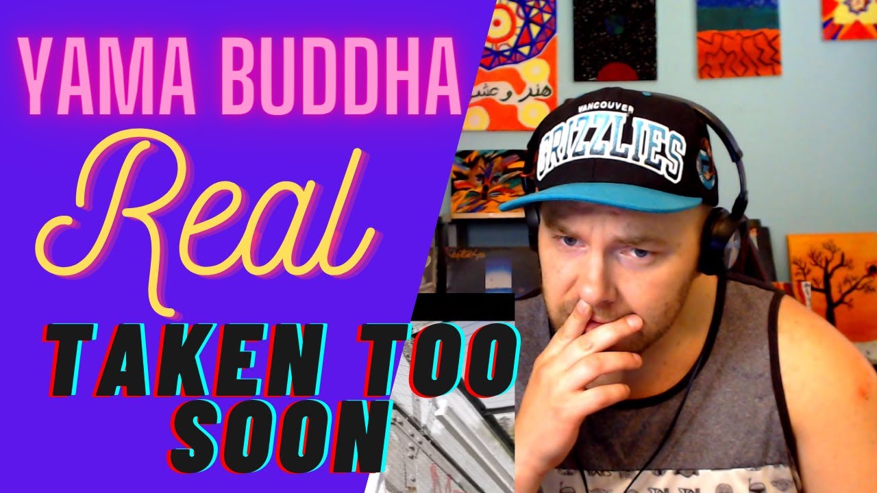 FIRST TIME HEARING Yama Buddha - REAL ( reaction!!! )