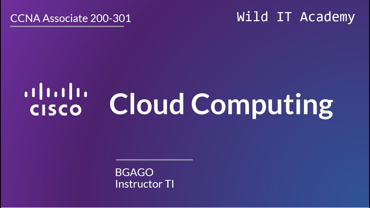 13.1 Cloud Computing | CCNA 200-301 | Wild IT Academy