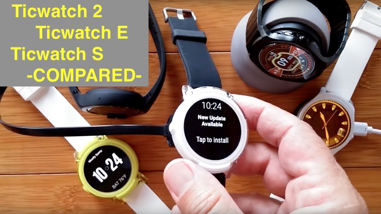 Mobvoi Ticwatch 2, Ticwatch E and Ticwatch S Compared: What You Need To Know