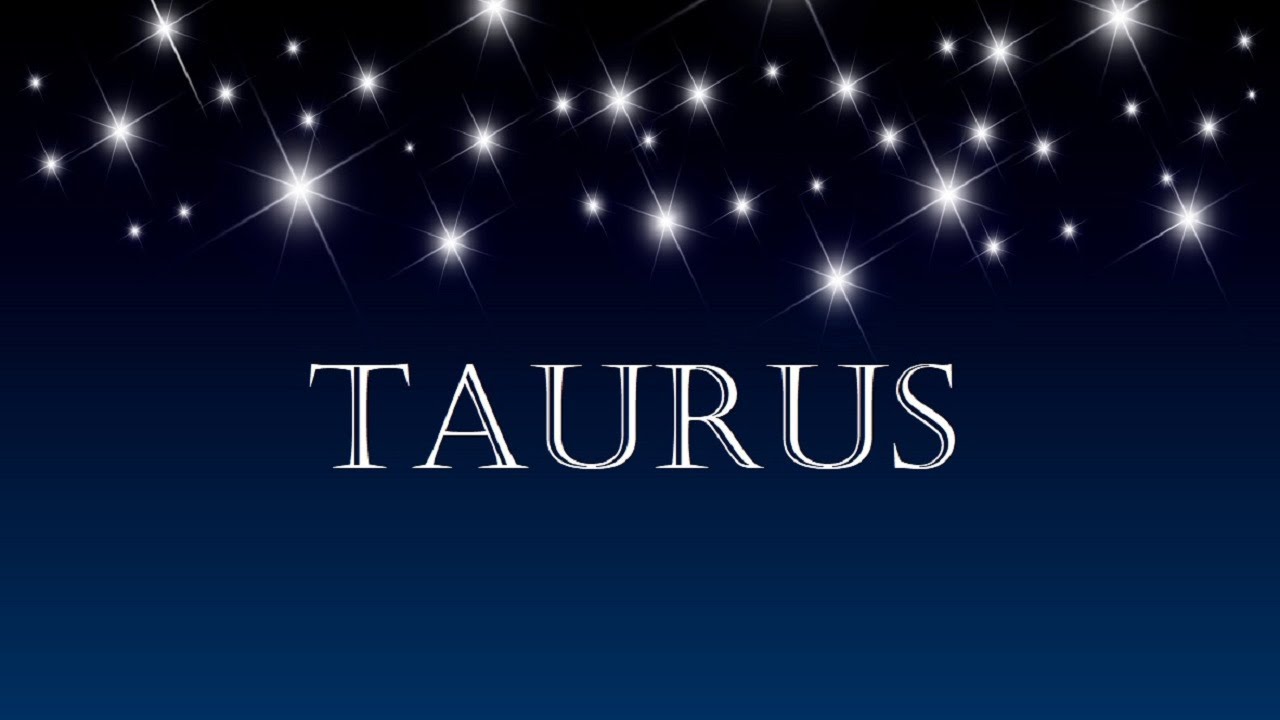 TAURUS YOU SNEAKY LITTLE BULL!