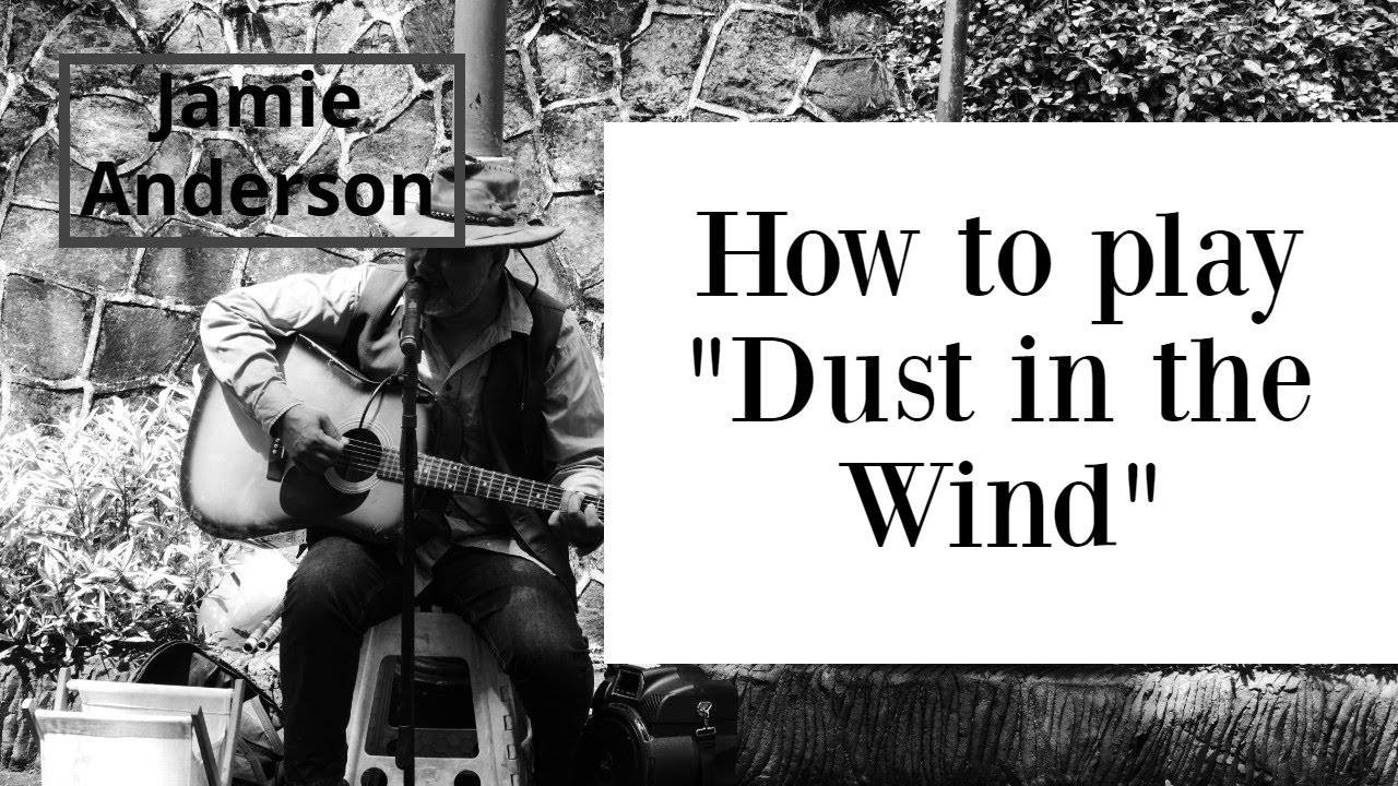 How to play Dust in the Wind