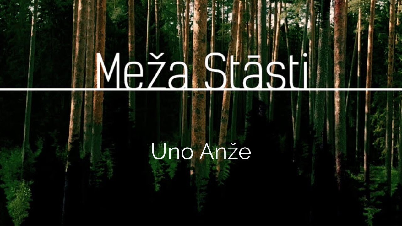 Meža stāsti S6E8. Uno Anže