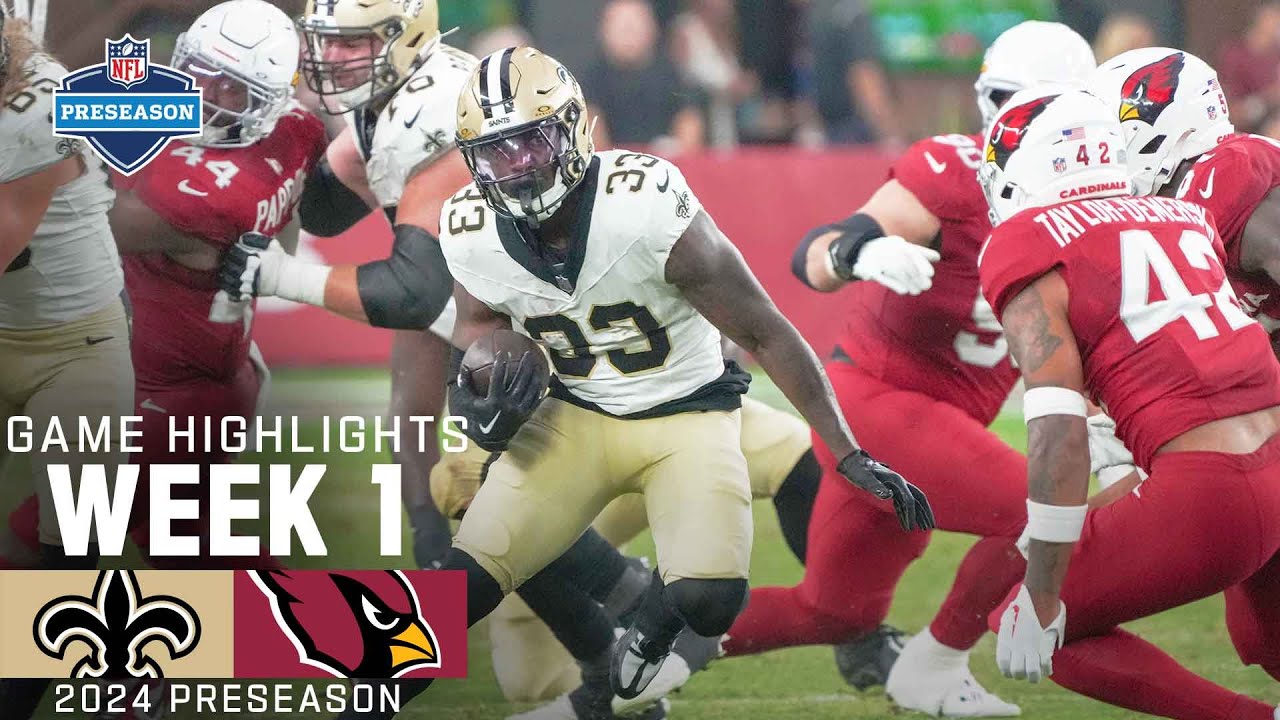 New Orleans Saints vs. Arizona Cardinals | 2024 Preseason Week 1 Game Highlights