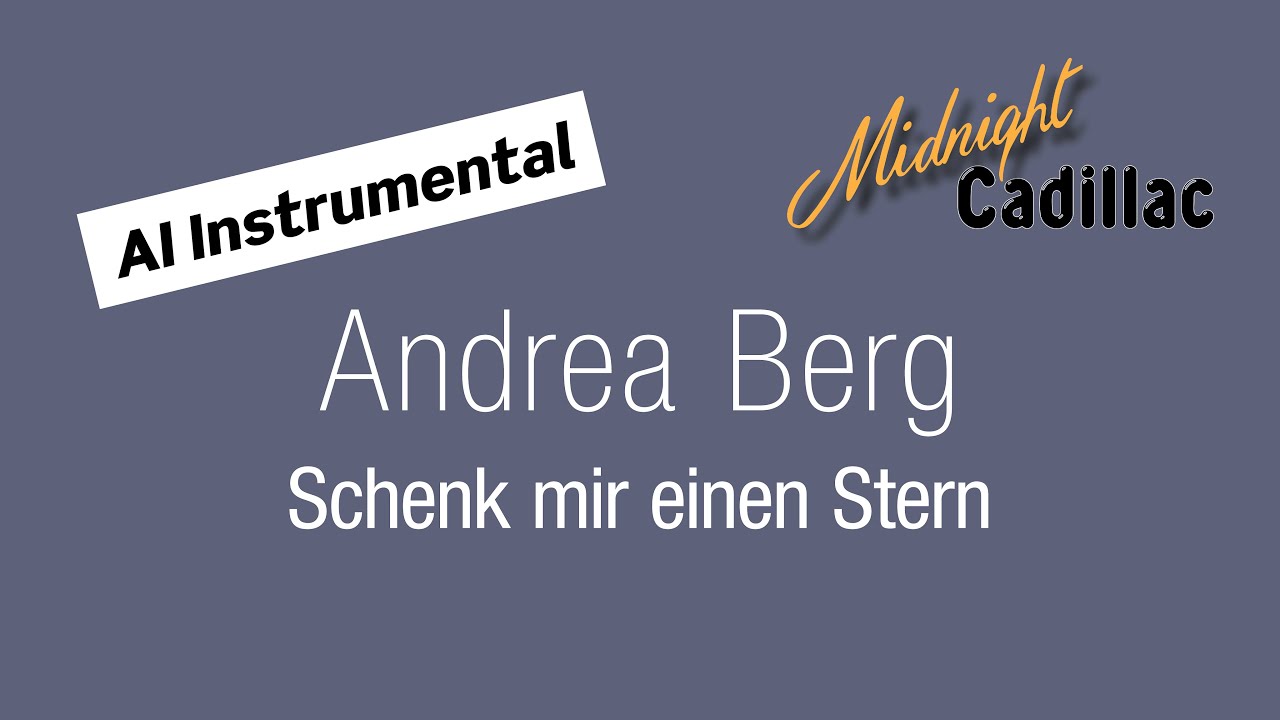 ANDREA BERG Schenk mir einen Stern (AI Instrumental)