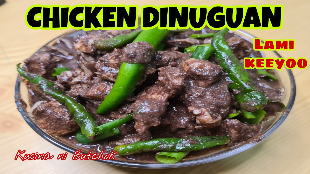 DINUGUANG MANOK |CHICKEN DINUGUAN |DINUGUAN RECIPE |Kusina ni Butchok