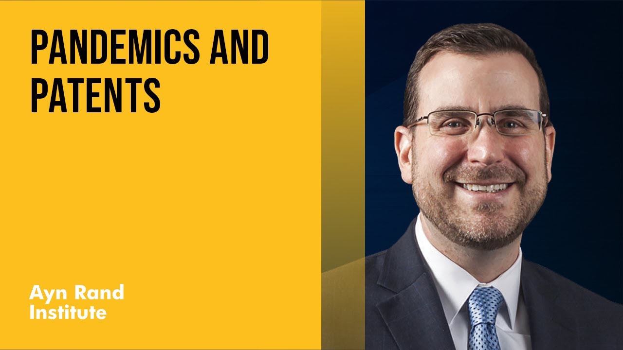 Pandemics and Patents by Adam Mossoff