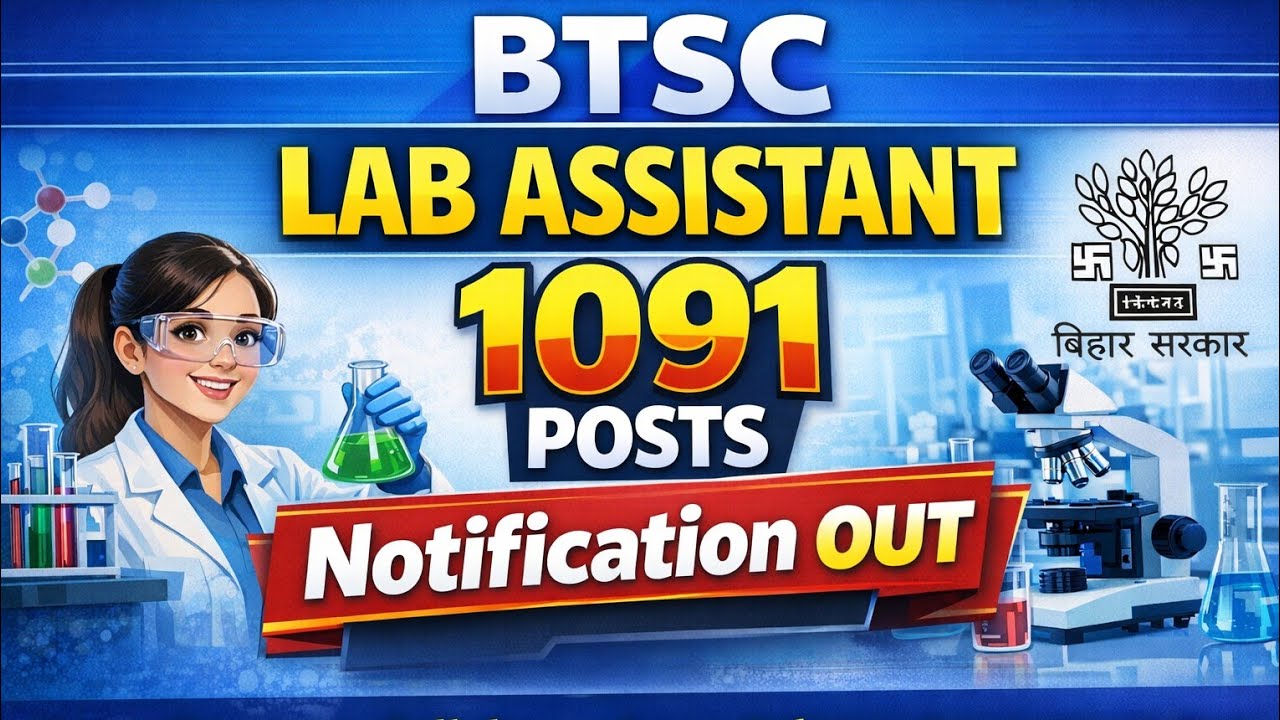 BTSC Lab Assistant 1091 Posts Notification OUT| btsc lab assistant requirement|btsc lab notification