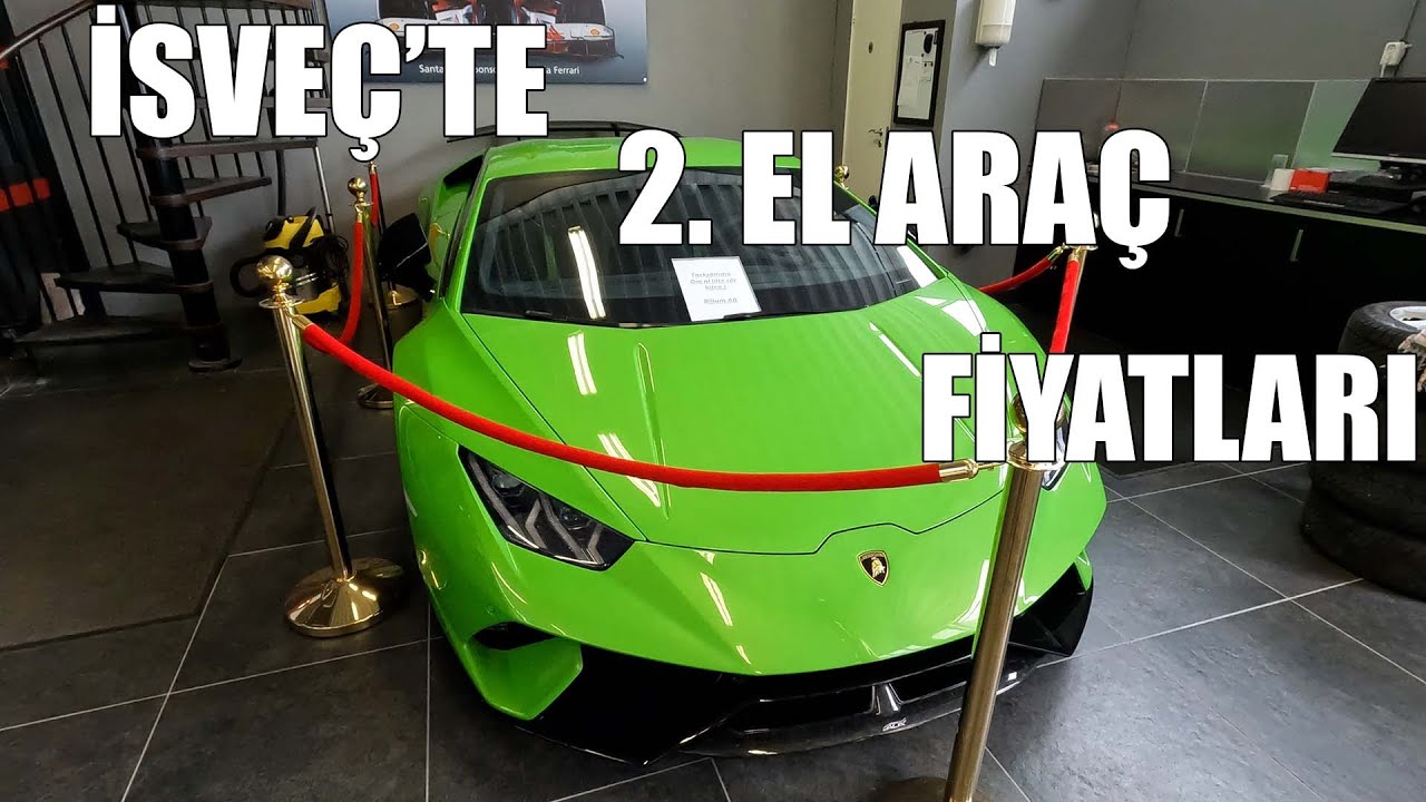 İsveç'te Güncel 2. El Araç Fiyatları // İsveçli Galerici ile Tanıştık :)