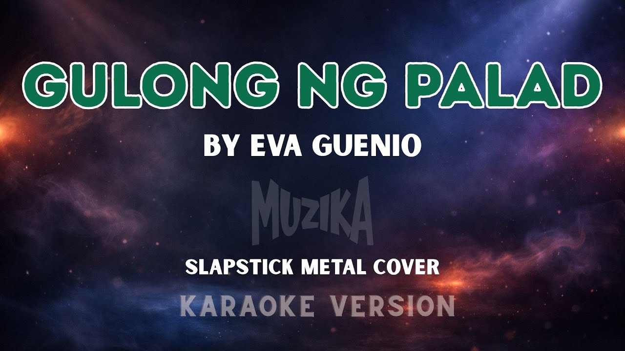 Gulong Ng Palad - Slapstick Metal Cover (Karaoke)