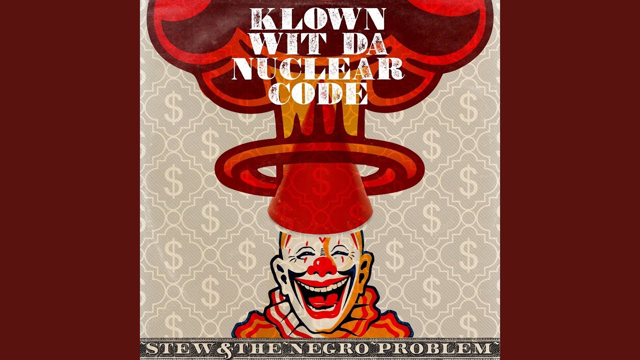 Klown wit da Nuclear Code