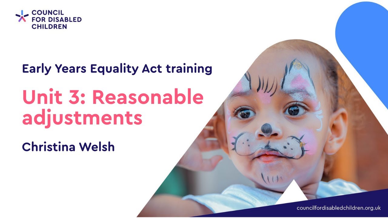Disabled children and the Equality Act 2010: Training for Early Years Providers | Unit 3