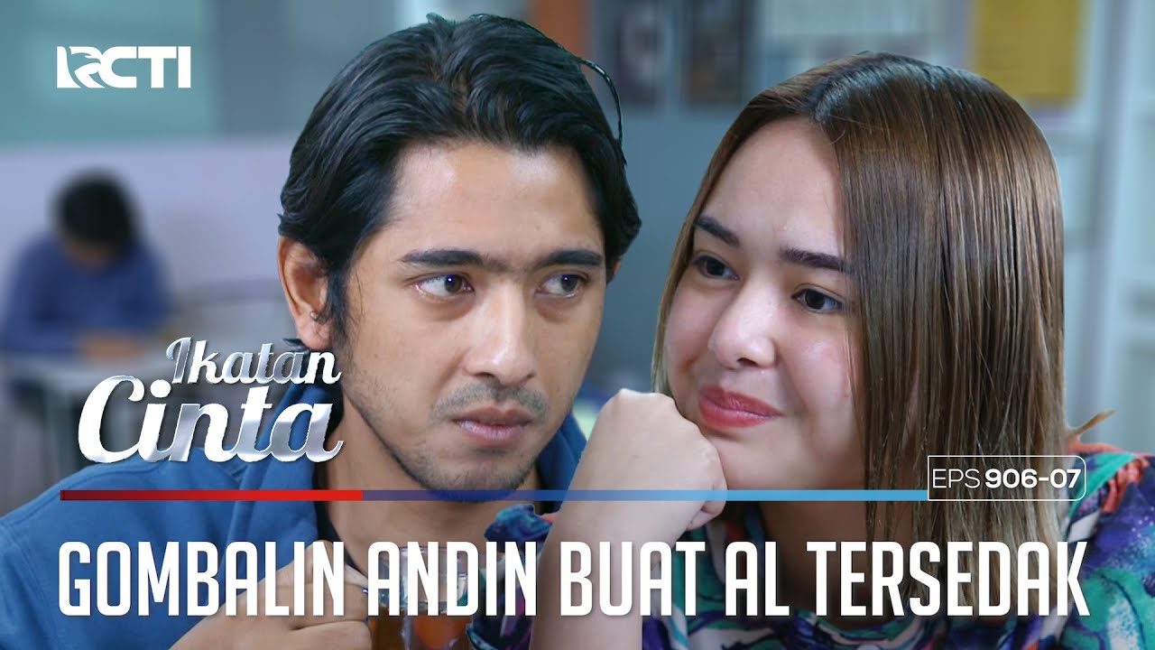 Ngerayu Terusss!! Andin Membuat Mas AL Tersedak | IKATAN CINTA | EPS.906-907 (2/4)