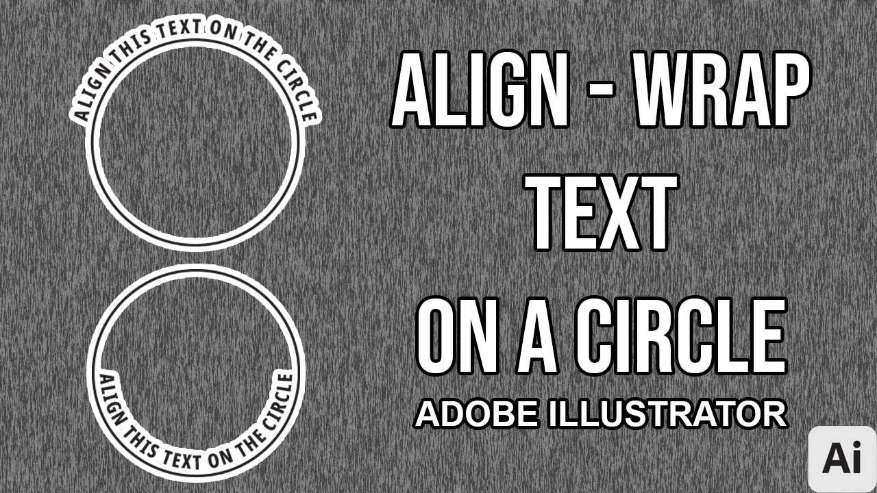 Aligning Text Wrapping Text On A Circle In Illustrator