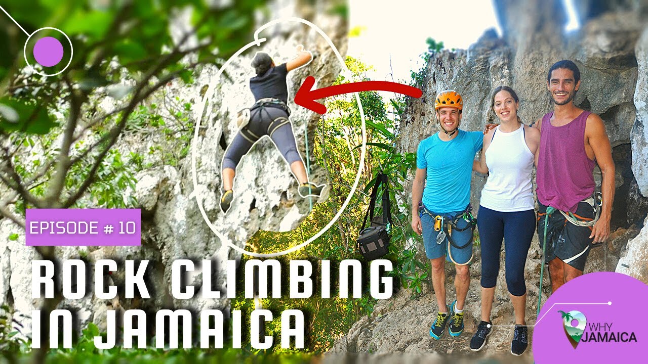 THE BIRTH OF ROCK CLIMBING IN JAMAICA (I can't believe I did this 😨 ) | WHY JAMAICA EP 10