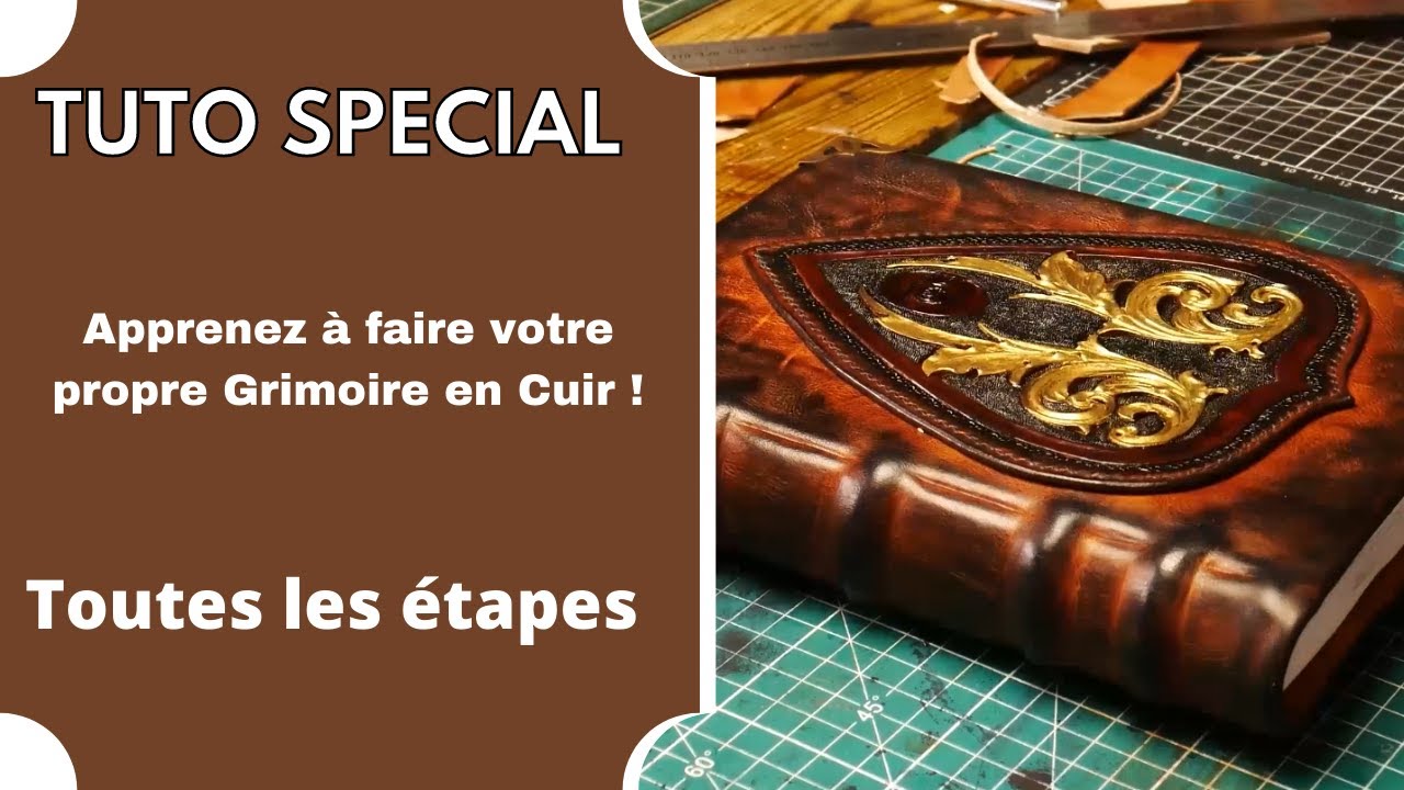 [ TUTO SPECIAL ] [ DIY ] COMMENT FAIRE VOTRE GRIMOIRE EN #CUIR DE A à Z