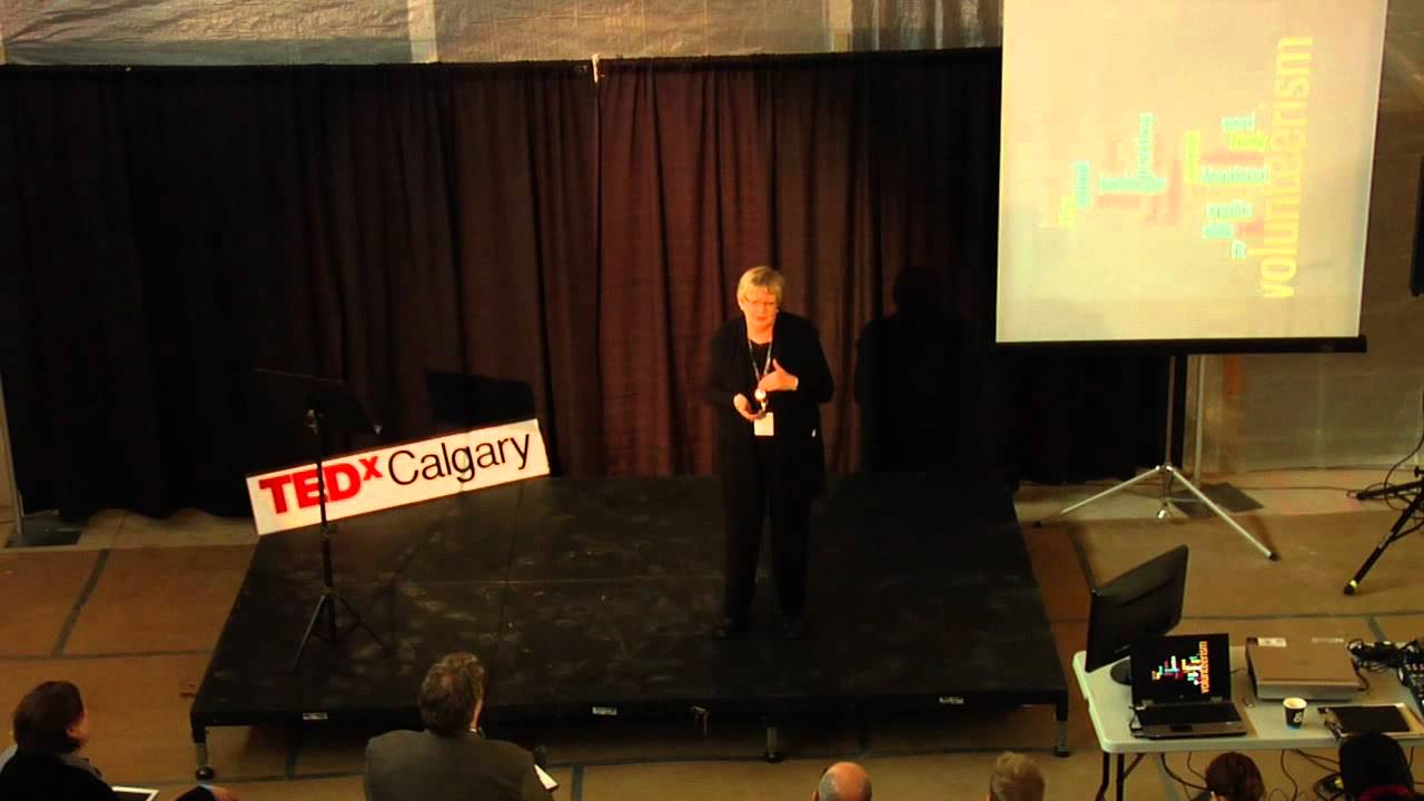TEDxCalgary - Martha Parker - Rethinking Volunteerism