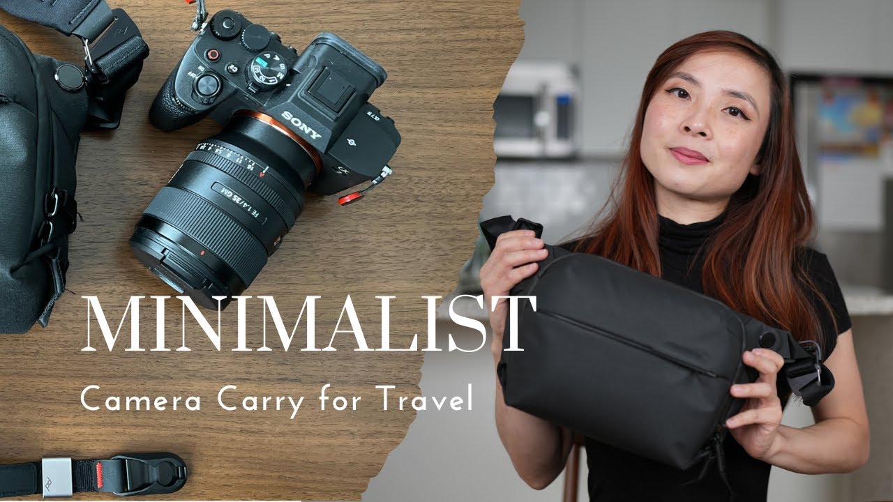 My Minimalist Camera Carry for Travel
