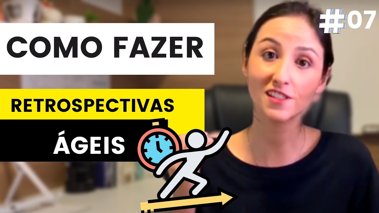 USE ISSO NA HORA DE FAZER RETROSPECTIVAS ÁGEIS