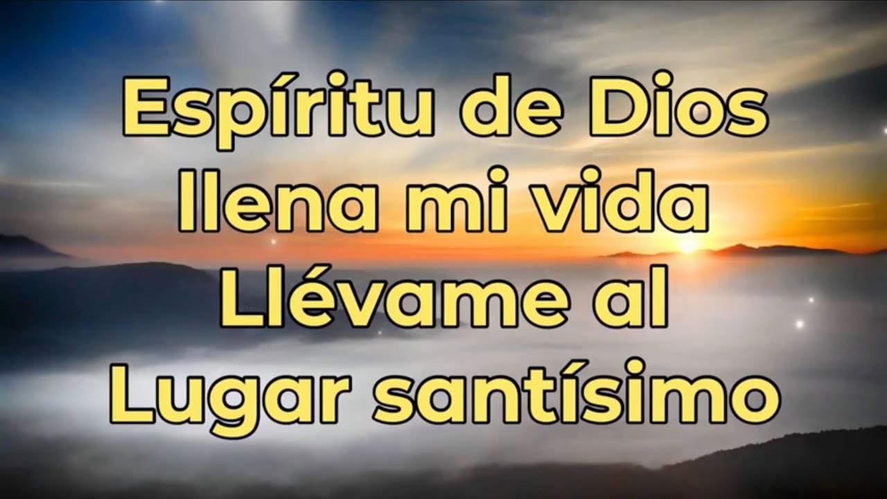 Espíritu de Dios llena mi vida / Llévame al lugar santísimo (pista/karaoke/acordes)