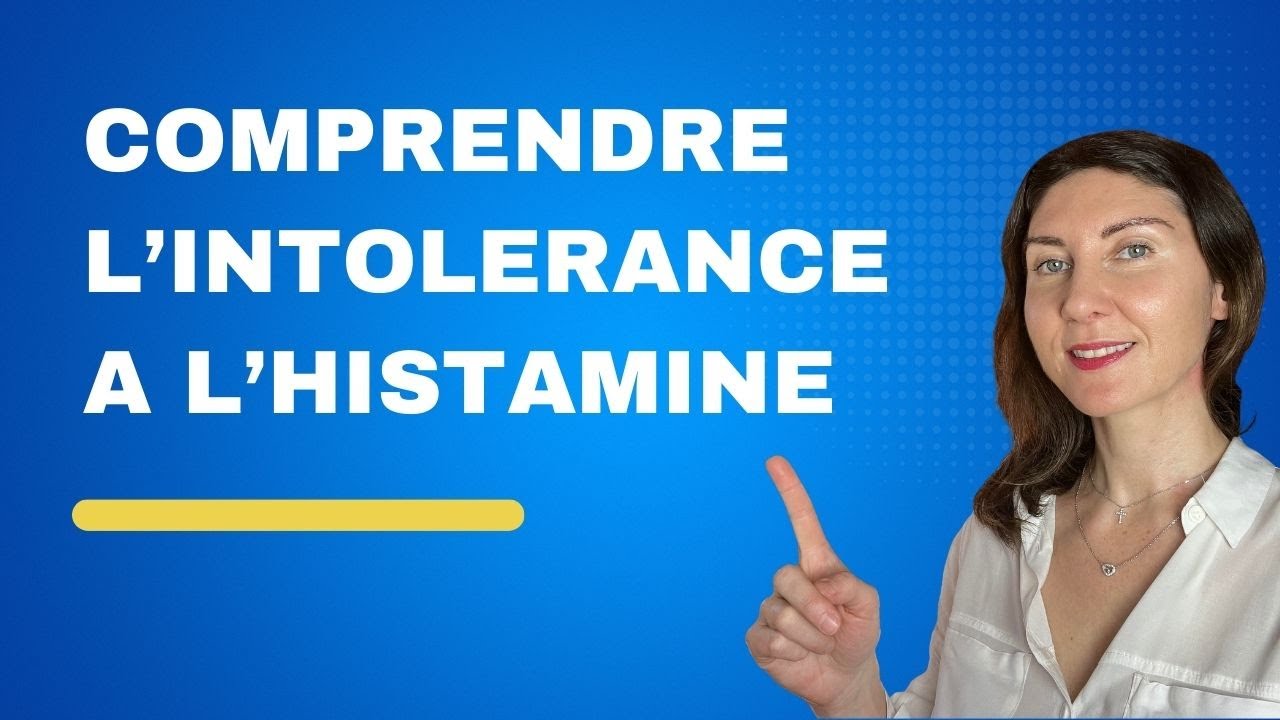 Comprendre l’intolérance à l’histamine