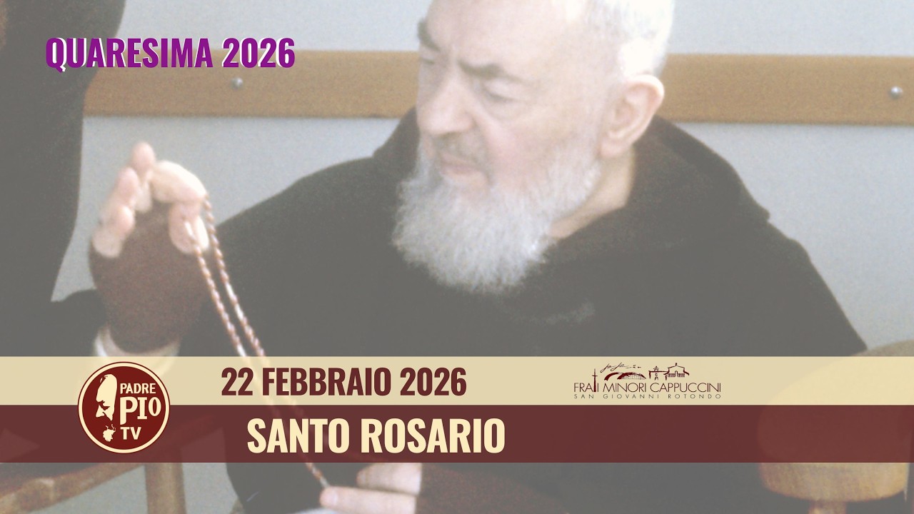 Santo Rosario - 22 febbraio 2026 (fr. Rinaldo Totaro)