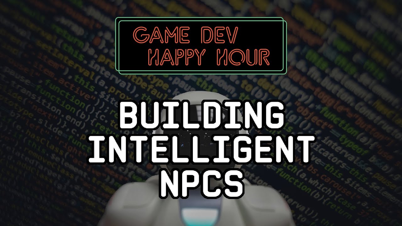Building Intelligent NPCs: A Crash Course on NPC AI (Game Dev Happy Hour July 2024 Monthly)