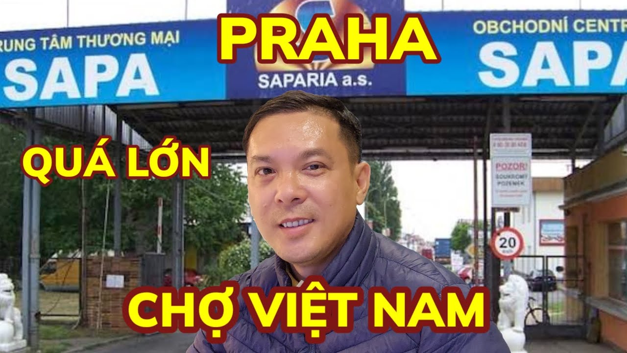 KHÁM PHÁ TTTM SAPA -  CHỢ VIỆT NAM LỚN NHẤT PRAHA CỘNG HÒA SÉC || Du lịch Châu Âu || Nick Nguyen