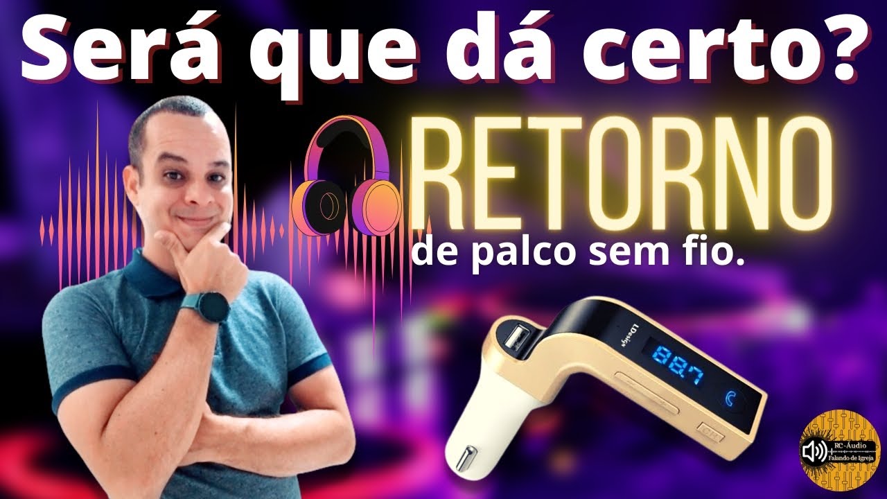 Será que dá certo? Retorno sem fio via rádio.