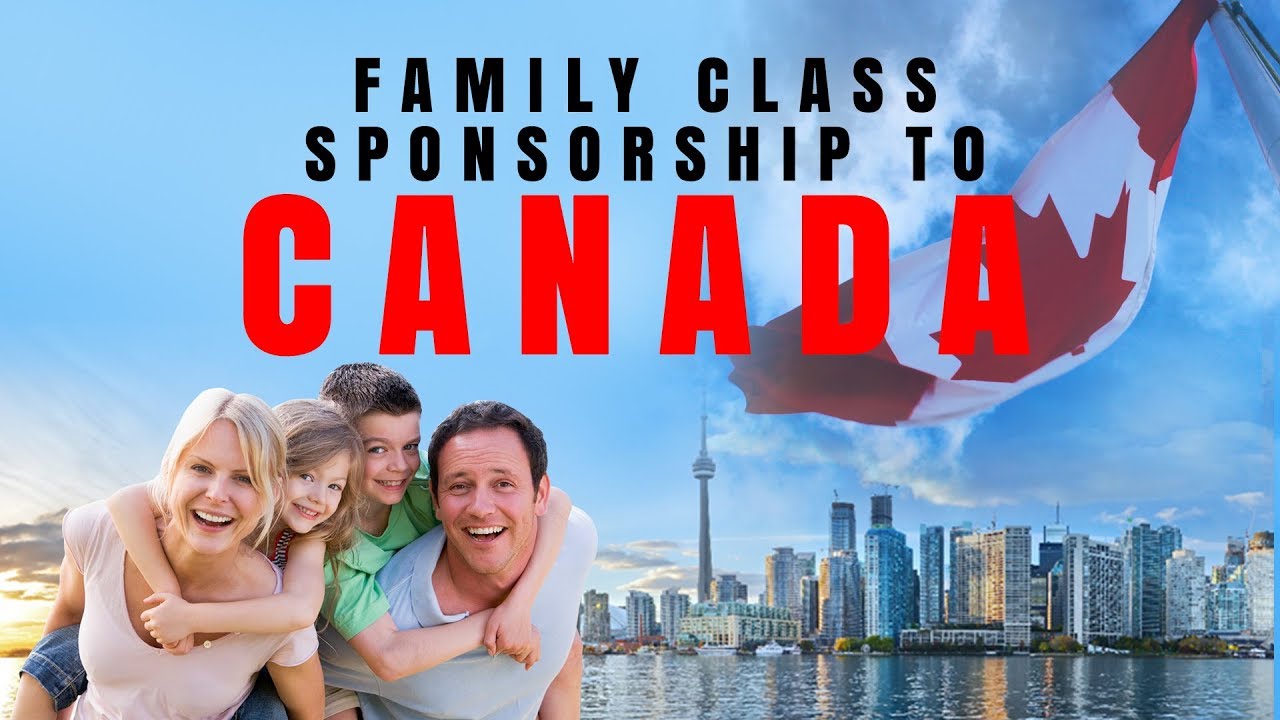 FAMILY CLASS SPONSORSHIP TO CANADA