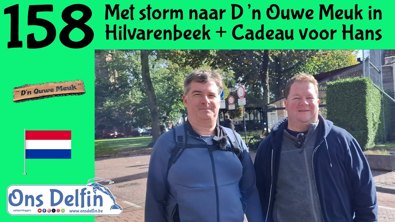 158 Met storm naar D’n Ouwe Meuk in Hilvarenbeek + Cadeau voor Hans