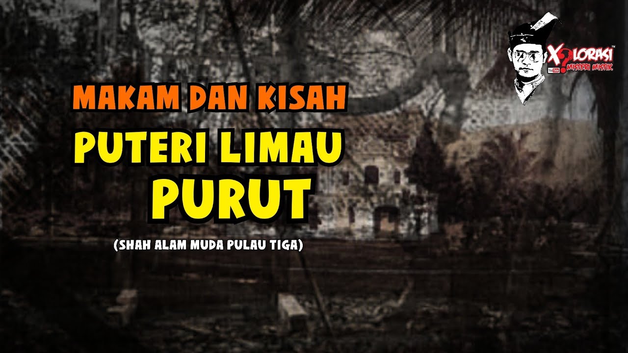 🔴 MAKAM DAN KISAH PUTERI LIMAU PURUT | PERAK