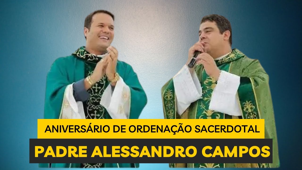 Padre Alessandro Campos celebra 12 anos de Ordenação Sacerdotal com Padre Robson de Oliveira