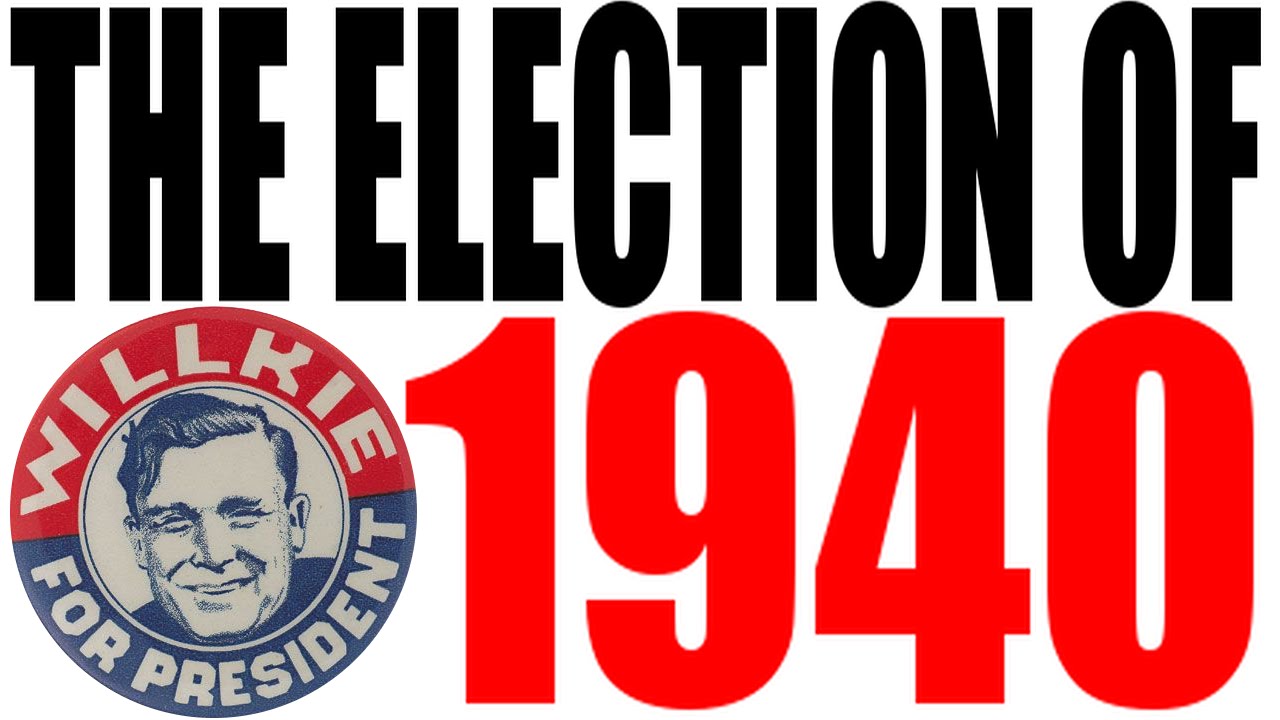 The 1940 Election Explained