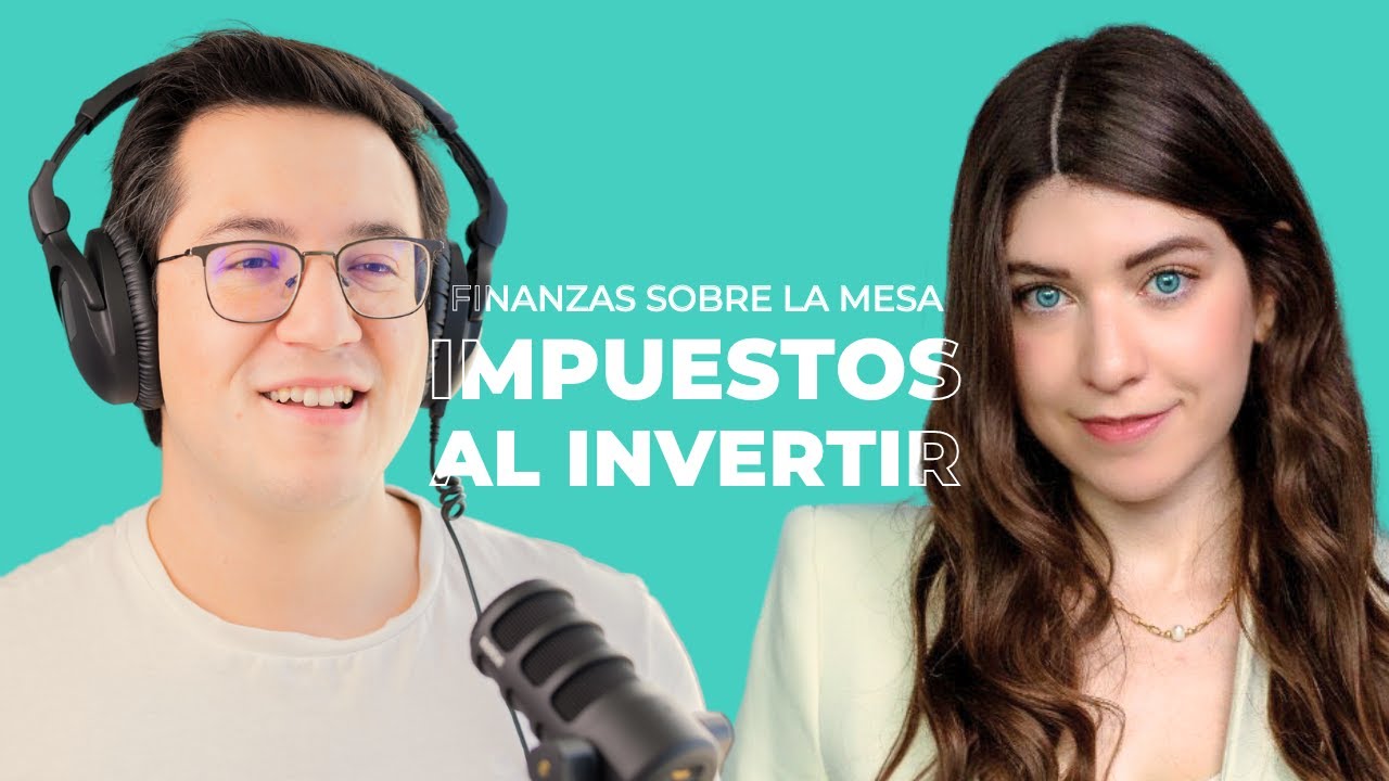 Impuestos al invertir en CETES, SOFIPOS y Acciones con Silvia Lozano