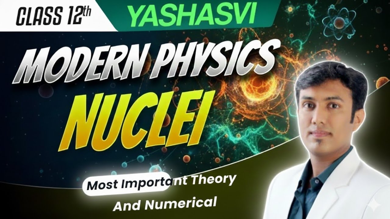 std 12 chap 13 MOST IMP nuclei.. theory and numerical.
