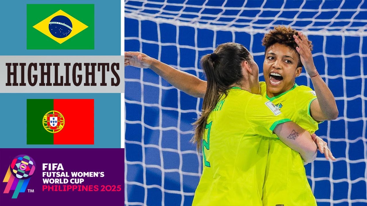 Brasil x Portugal | Brazil vs Portugal FULL Highlights | Futsal Women's World Cup 2025 FINAL